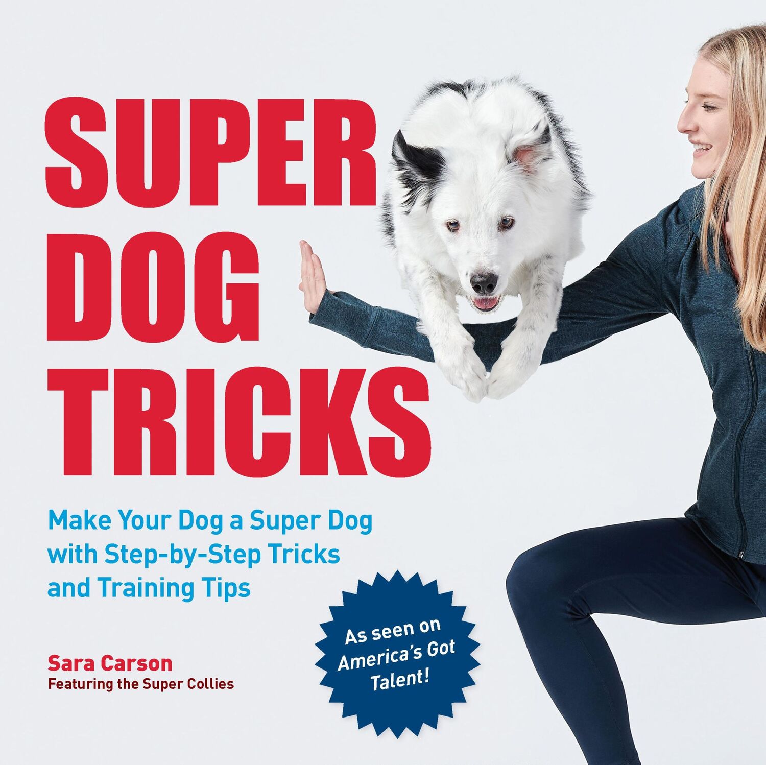 Cover: 9780760371909 | Super Dog Tricks | Sara Carson | Taschenbuch | Kartoniert / Broschiert