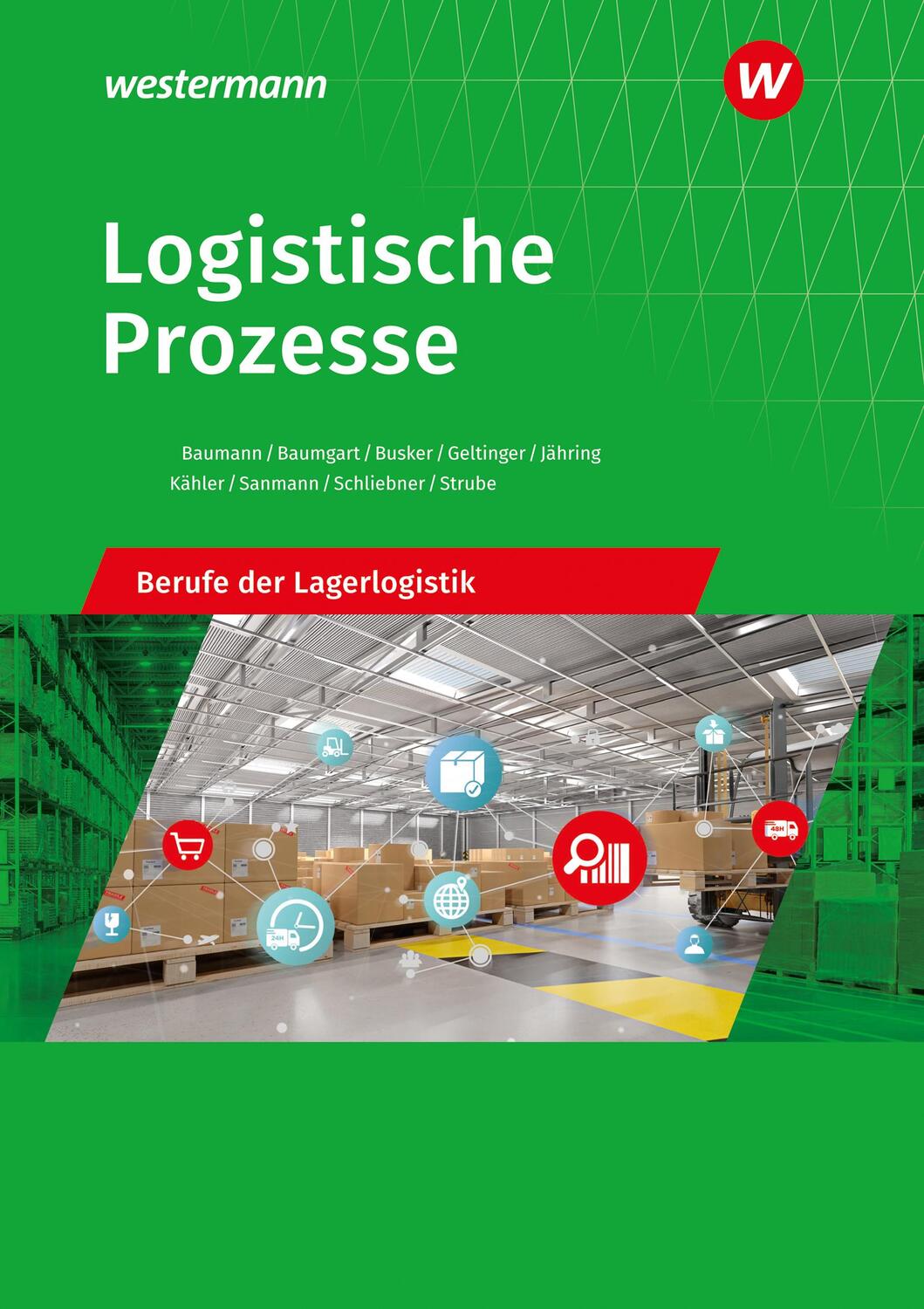 Cover: 9783427315612 | Logistische Prozesse. Berufe der Lagerlogistik: Schülerband | Buch