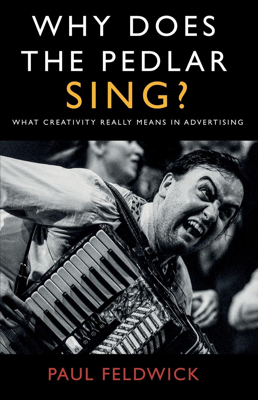 Cover: 9781800462526 | Why Does The Pedlar Sing? | Paul Feldwick | Taschenbuch | Englisch