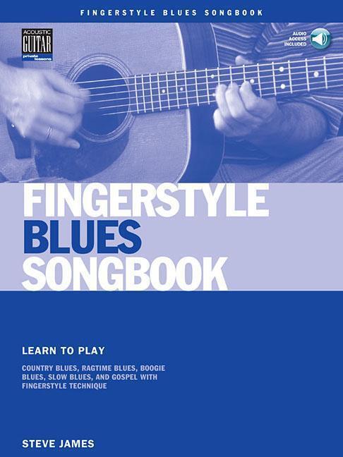 Cover: 9780634067181 | Fingerstyle Blues Songbook | Steve James | Taschenbuch | Englisch