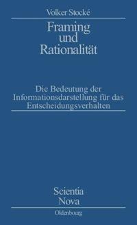 Cover: 9783486566468 | Framing und Rationalität | Volker Stocke | Taschenbuch | ISSN | 293 S.