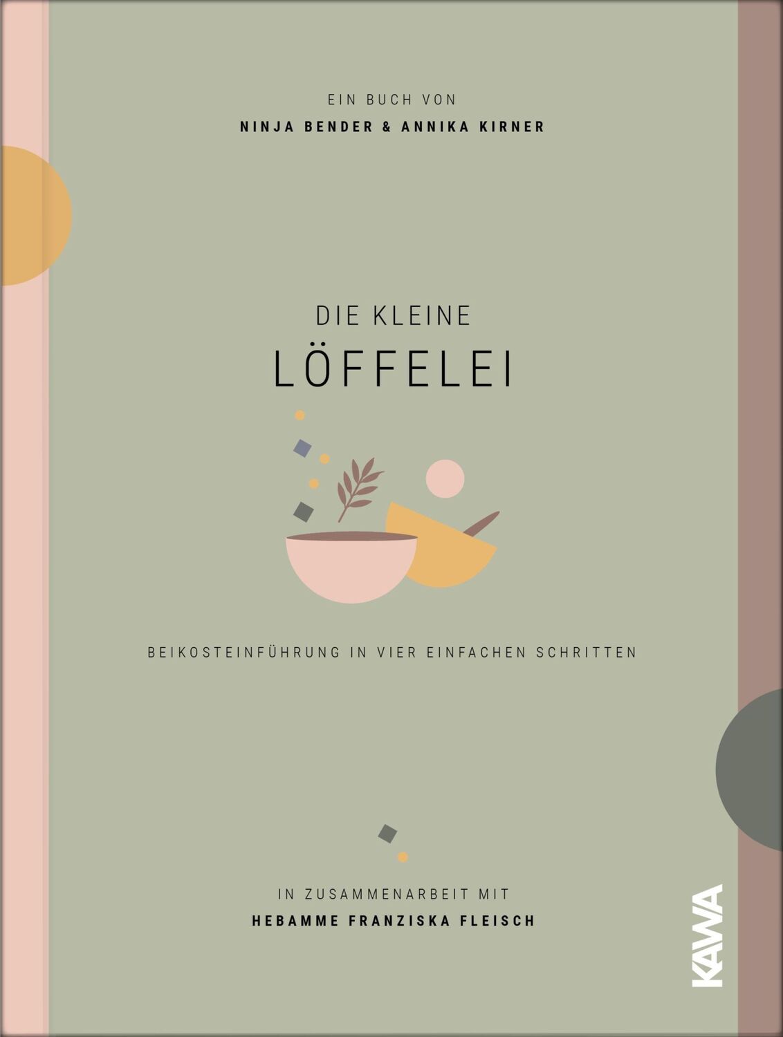 Cover: 9783969664810 | Die kleine Löffelei | Beikosteinführung in vier einfachen Schritten