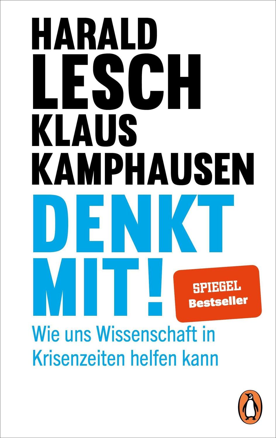 Cover: 9783328602217 | Denkt mit! | Wie uns Wissenschaft in Krisenzeiten helfen kann | Buch