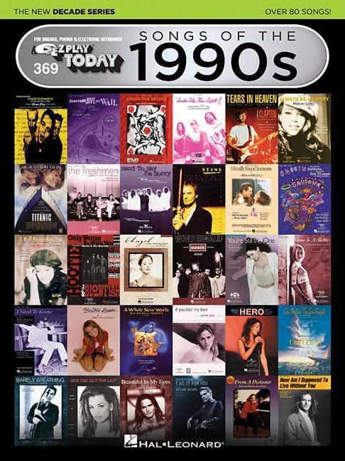 Cover: 888680618711 | Songs of the 1990s - The New Decade Series | E-Z Play Today Volume 369