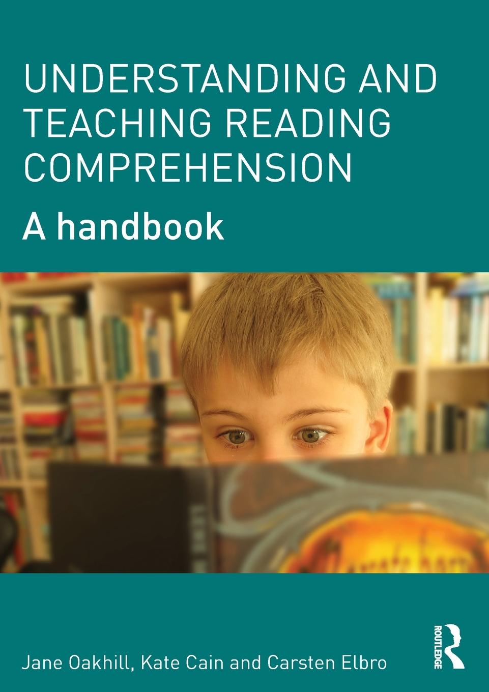 Cover: 9780415698313 | Understanding and Teaching Reading Comprehension | A handbook | Buch