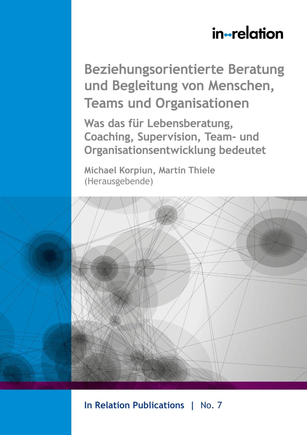 Cover: 9783756812998 | Beziehungsorientierte Beratung und Begleitung von Menschen, Teams &amp;...