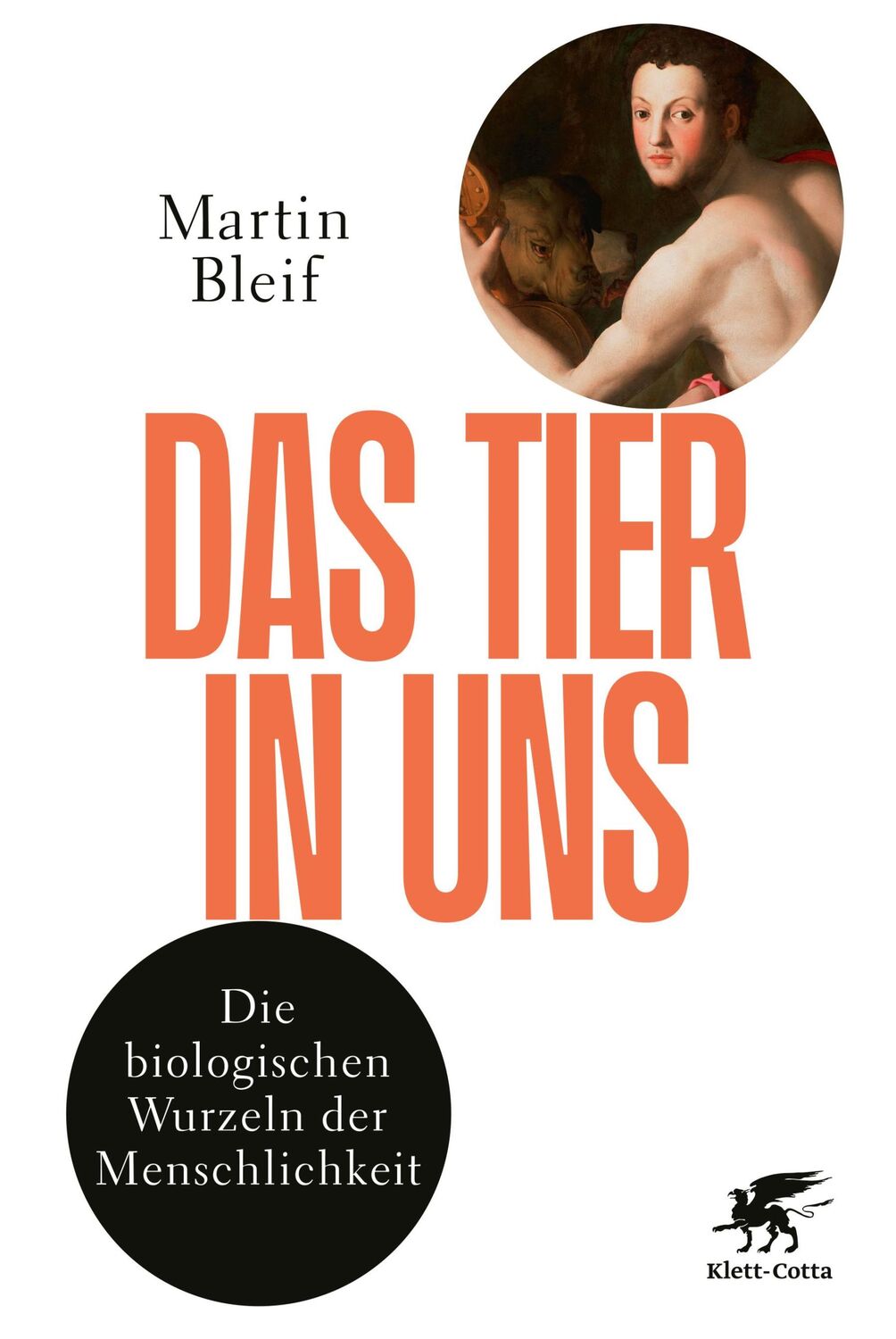 Cover: 9783608964868 | Das Tier in uns | Die biologischen Wurzeln der Menschlichkeit | Bleif