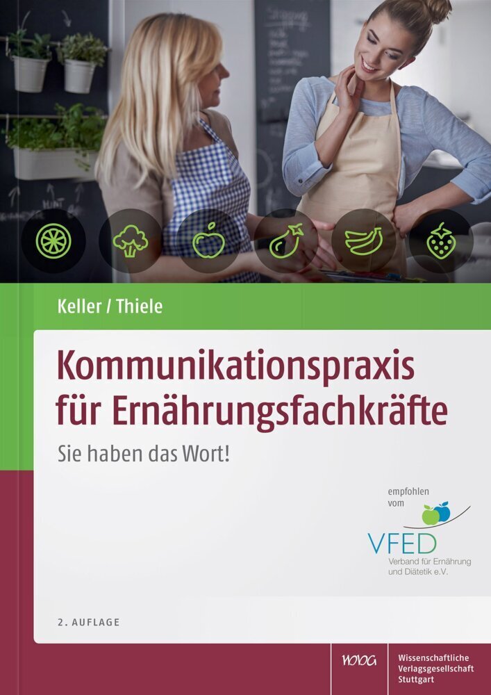 Cover: 9783804735026 | Kommunikationspraxis für Ernährungsfachkräfte | Sie haben das Wort!