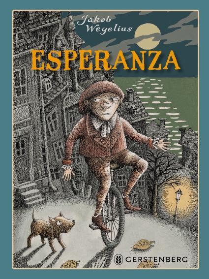 Cover: 9783836959902 | Esperanza | Jakob Wegelius | Buch | 144 S. | Deutsch | 2017