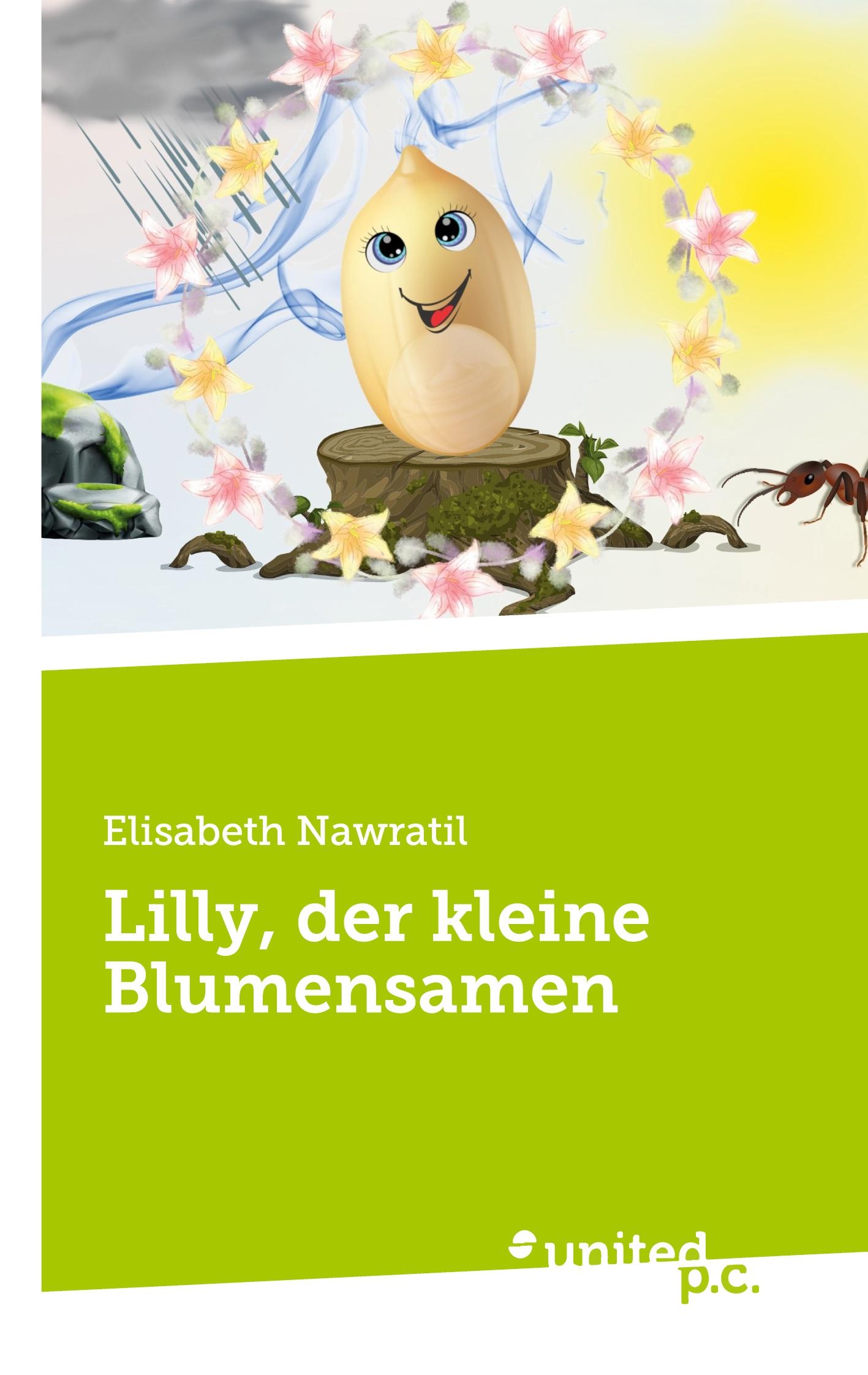 Cover: 9783710357404 | Lilly, der kleine Blumensamen | Elisabeth Nawratil | Taschenbuch