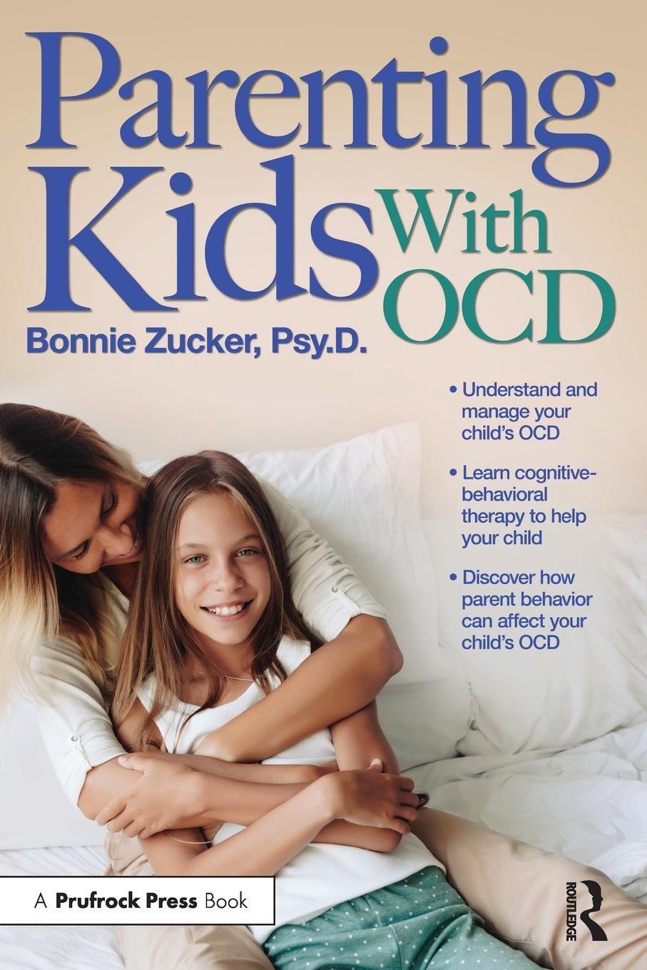 Cover: 9781618216663 | Parenting Kids With OCD | Bonnie Zucker | Taschenbuch | Paperback