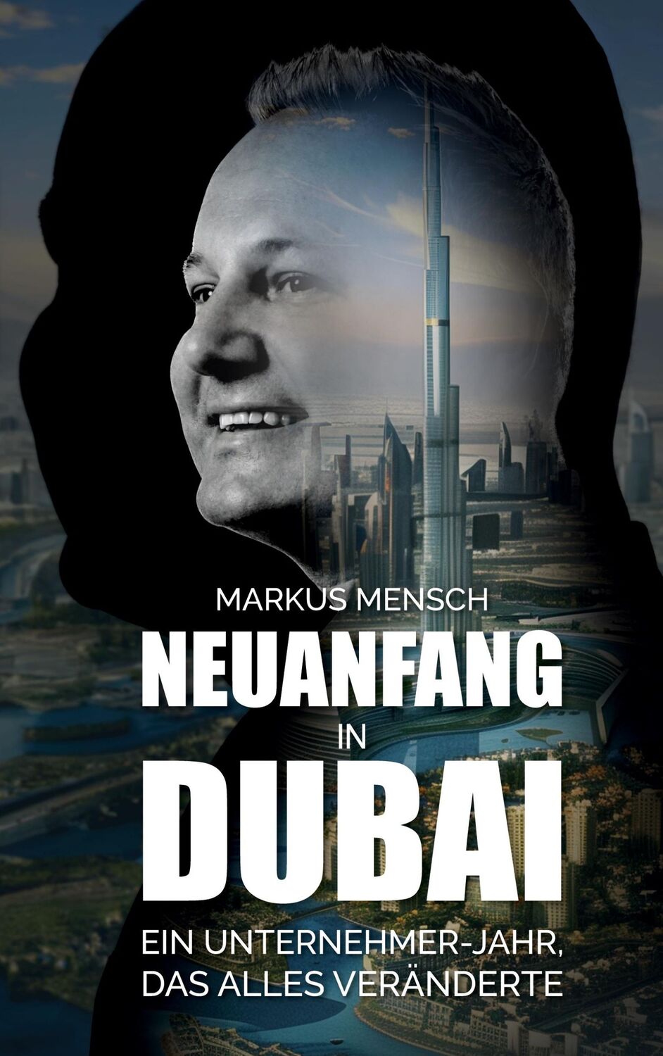 Cover: 9783759787248 | Neuanfang in Dubai | Ein Unternehmerjahr, das alles veränderte | Buch