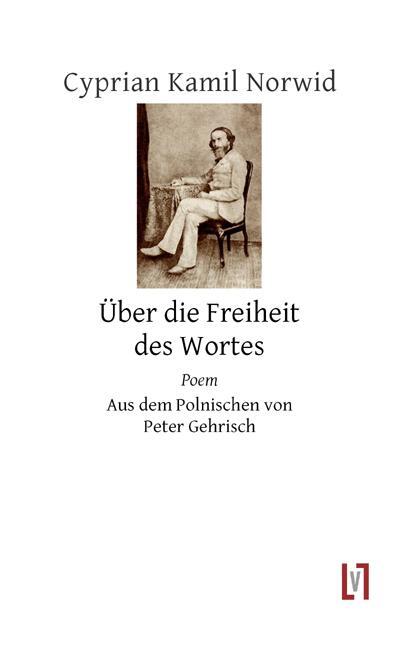 Cover: 9783866601260 | Über die Freiheit des Wortes | Cyprian K Norwid | Buch | 220 S. | 2011