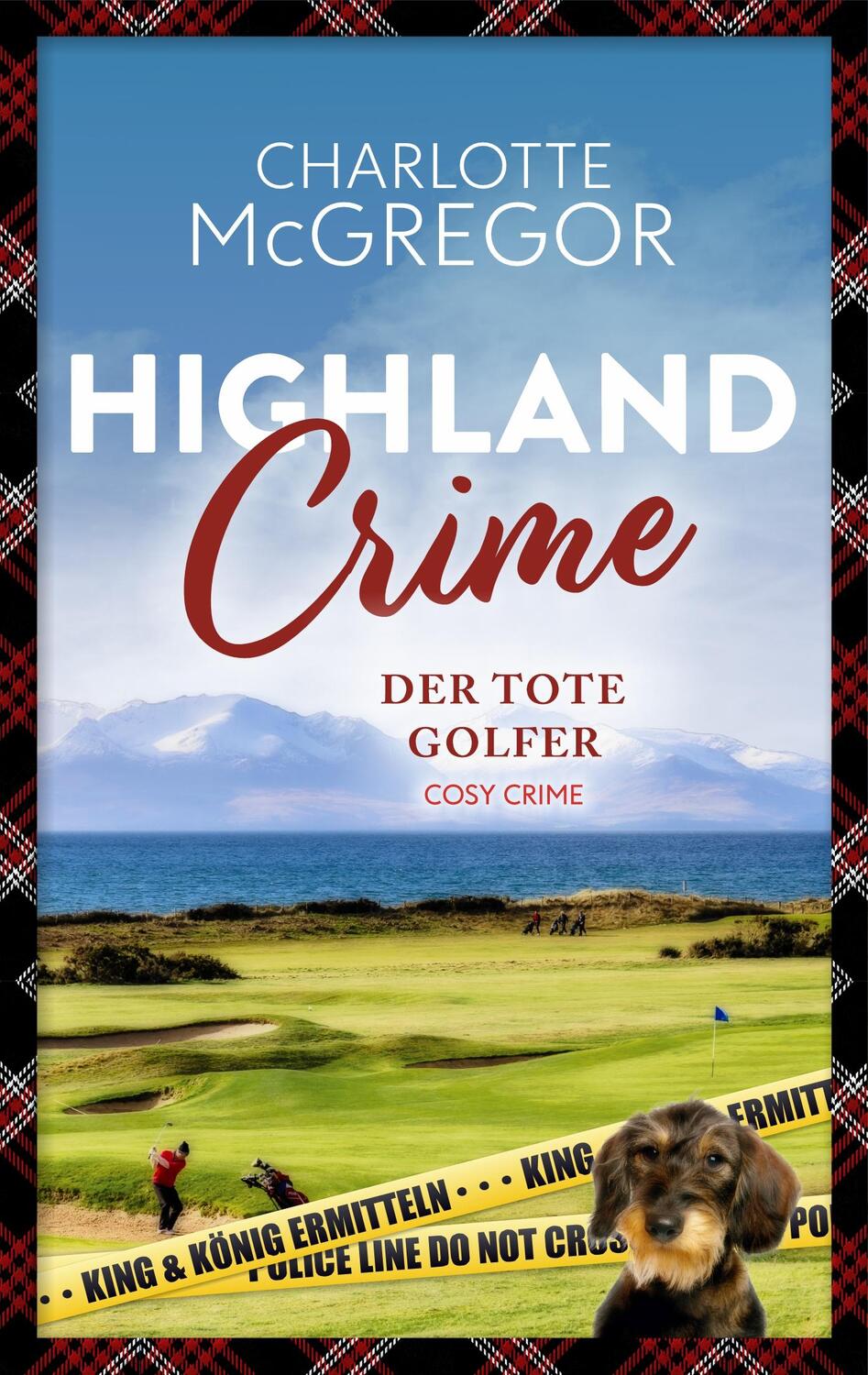 Cover: 9783910843165 | Highland Crime - Der tote Golfer | Der zweite Fall von King &amp; König