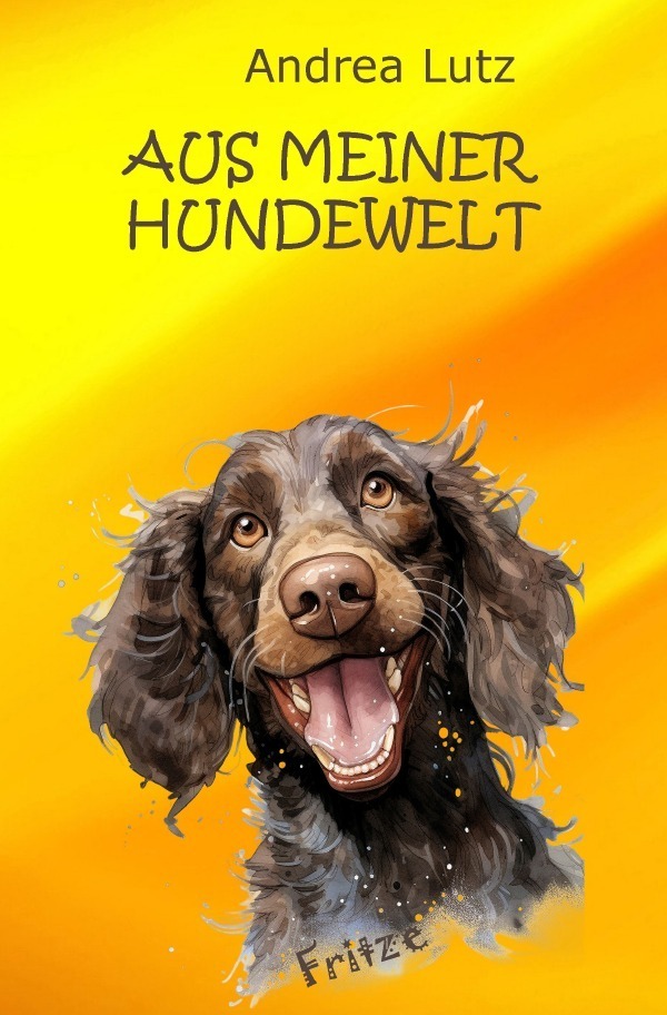 Cover: 9783759819567 | Aus meiner Hundewelt | Tierische Reimereien. DE | Andrea Lutz | Buch