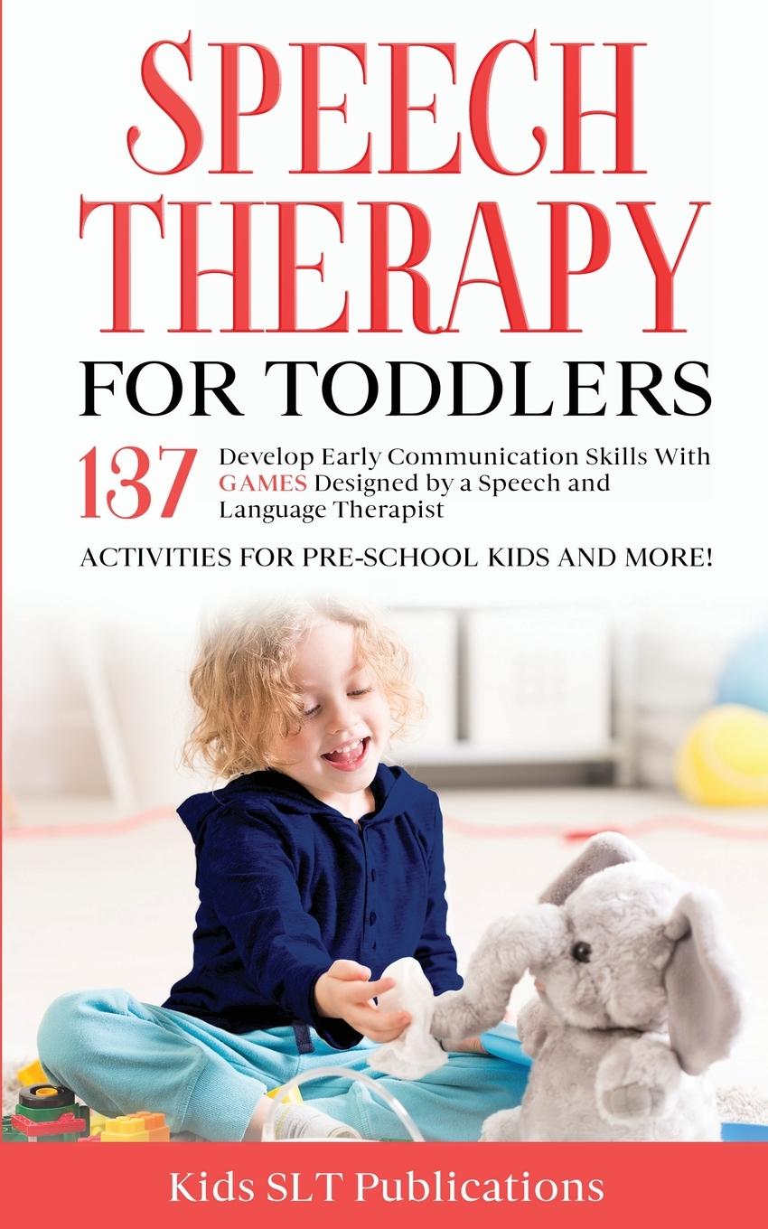 Cover: 9781914261176 | Speech Therapy for Toddlers Develop Early Communication Skills With...