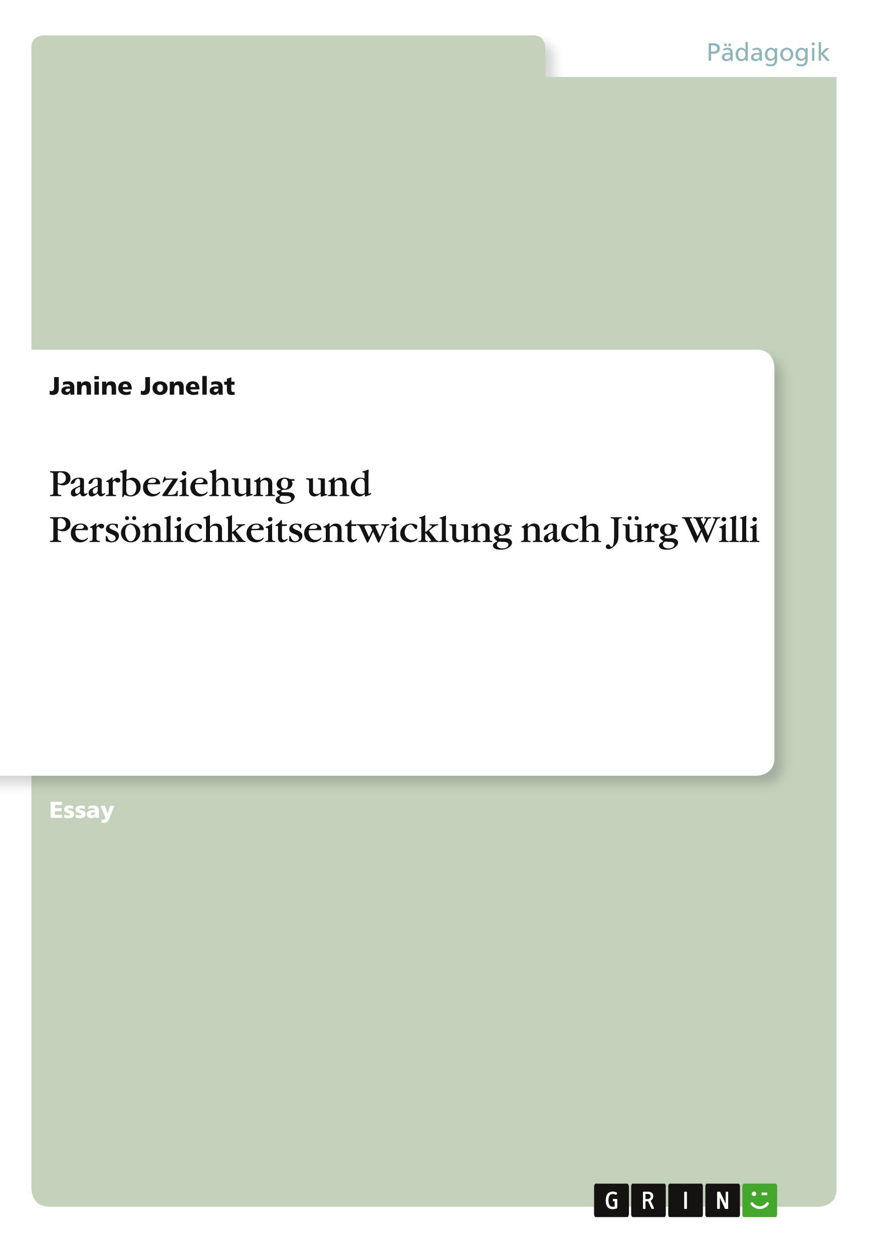 Cover: 9783668767430 | Paarbeziehung und Persönlichkeitsentwicklung nach Jürg Willi | Jonelat