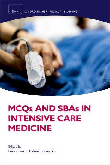 Cover: 9780198753056 | MCQs and SBAs in Intensive Care Medicine | Andrew Bodenham (u. a.)