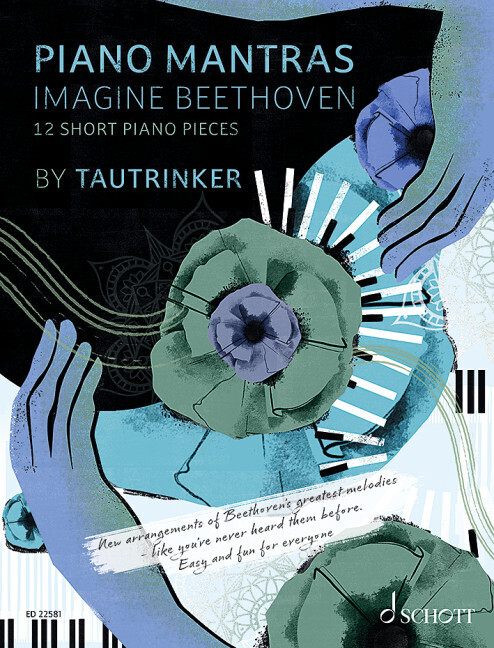 Cover: 9783795710620 | Piano Mantras | Imagine Beethoven. Band 1. Klavier. Spielbuch. | 24 S.