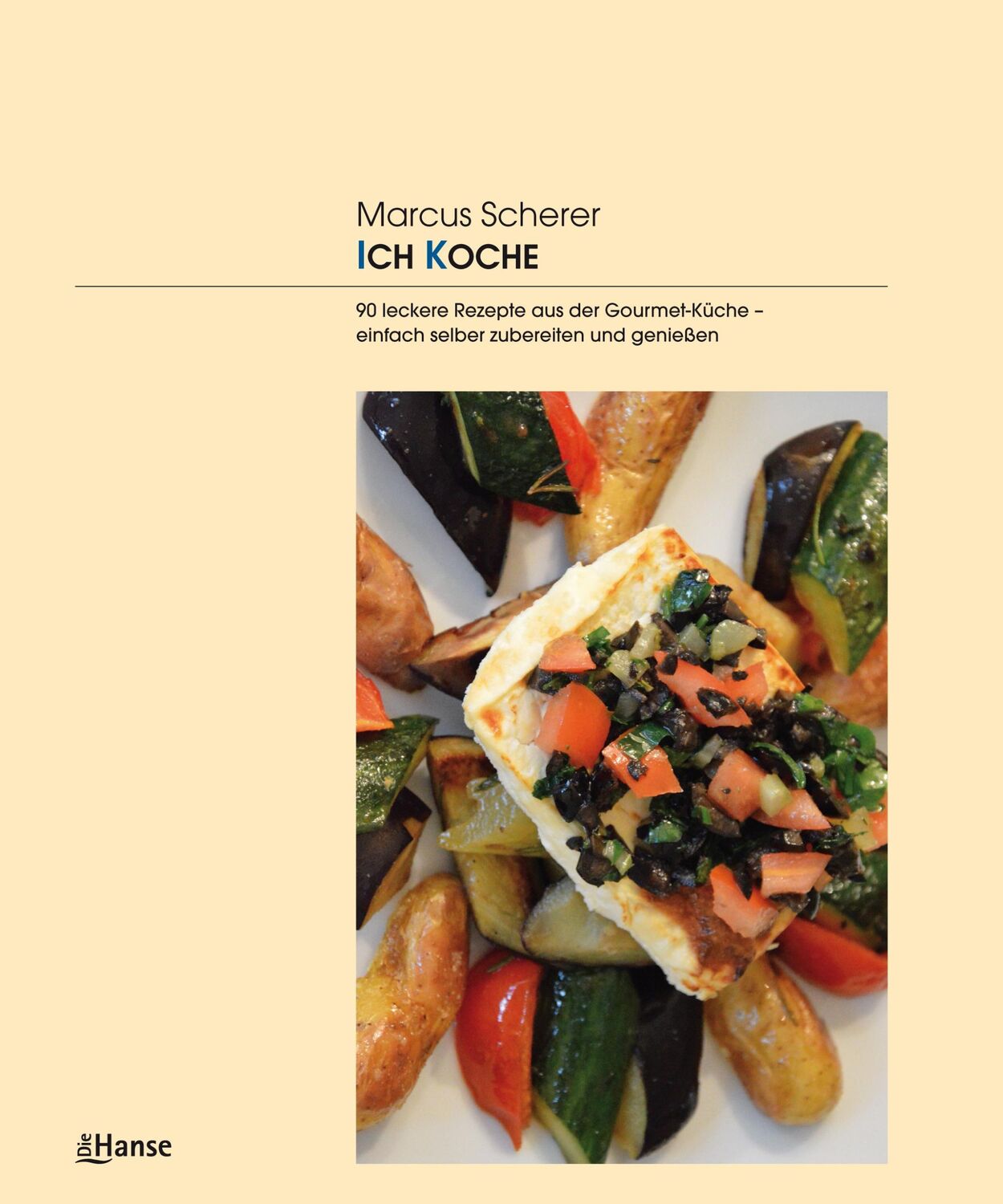 Cover: 9783863930868 | ICH KOCHE | Marcus Scherer | Buch | 140 S. | Deutsch | 2017