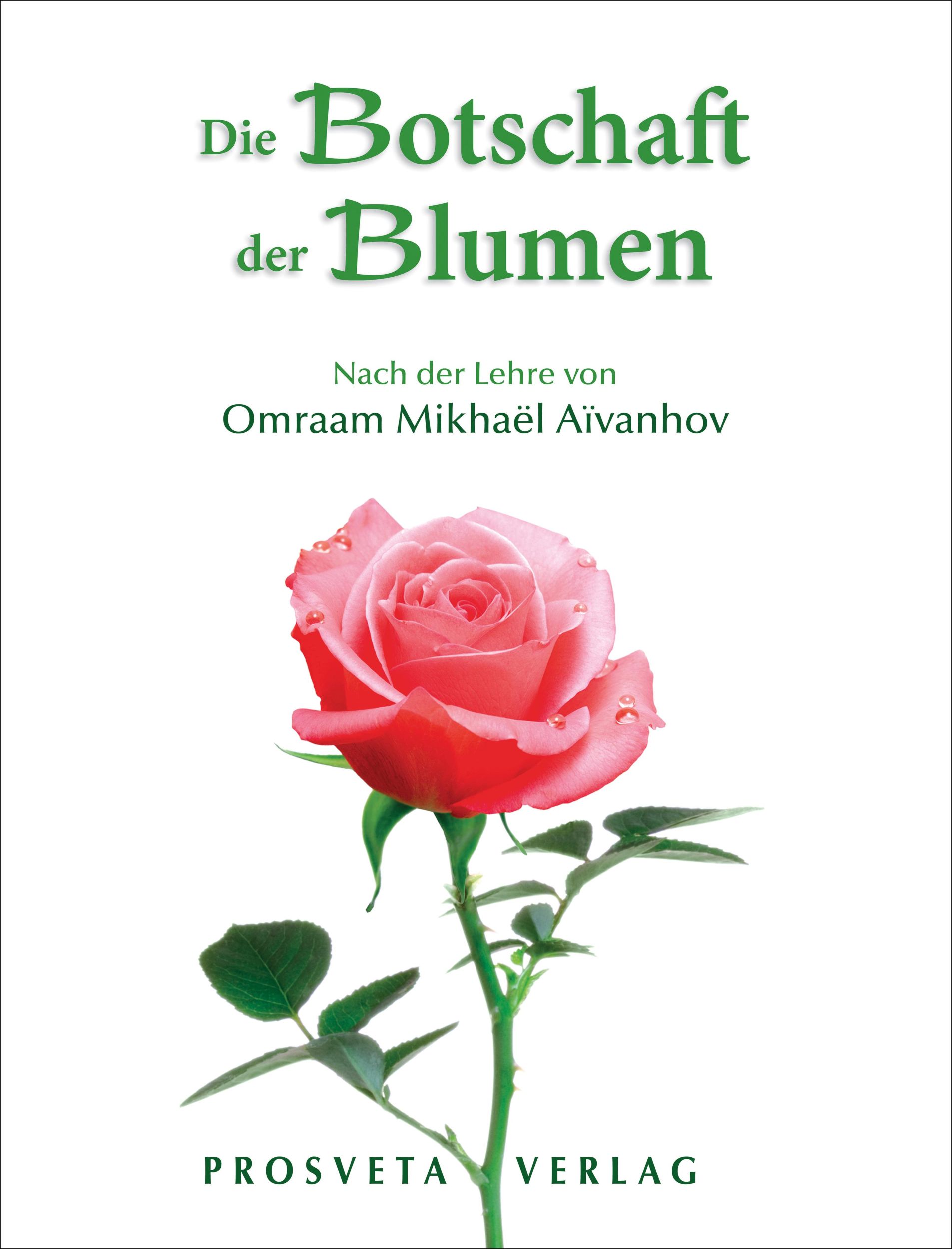 Cover: 9783895151170 | Die Botschaft der Blumen | Nach der Lehre von Omraam Mikhaël Aïvanhov