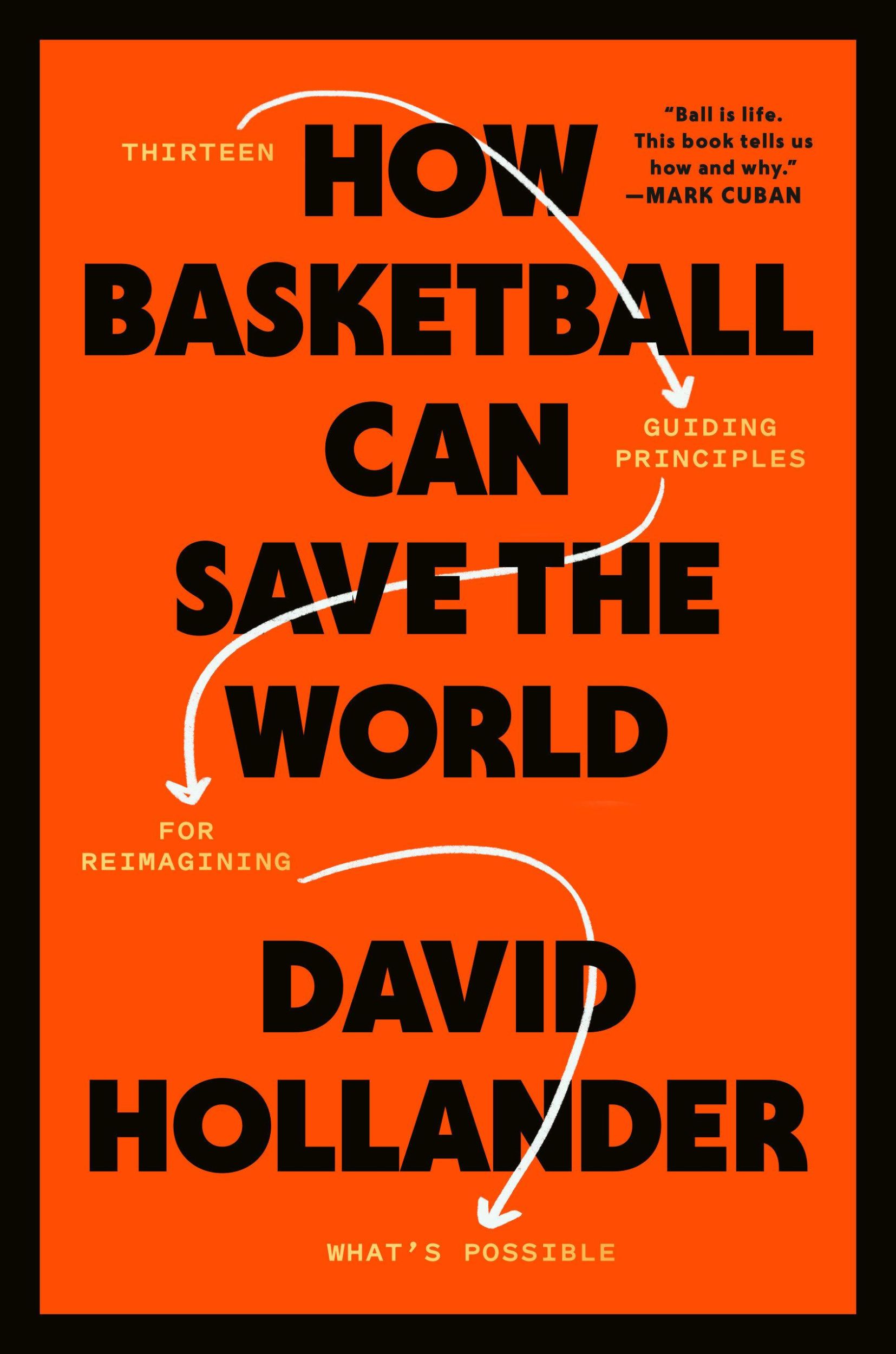 Cover: 9780593234907 | How Basketball Can Save the World: 13 Guiding Principles for...