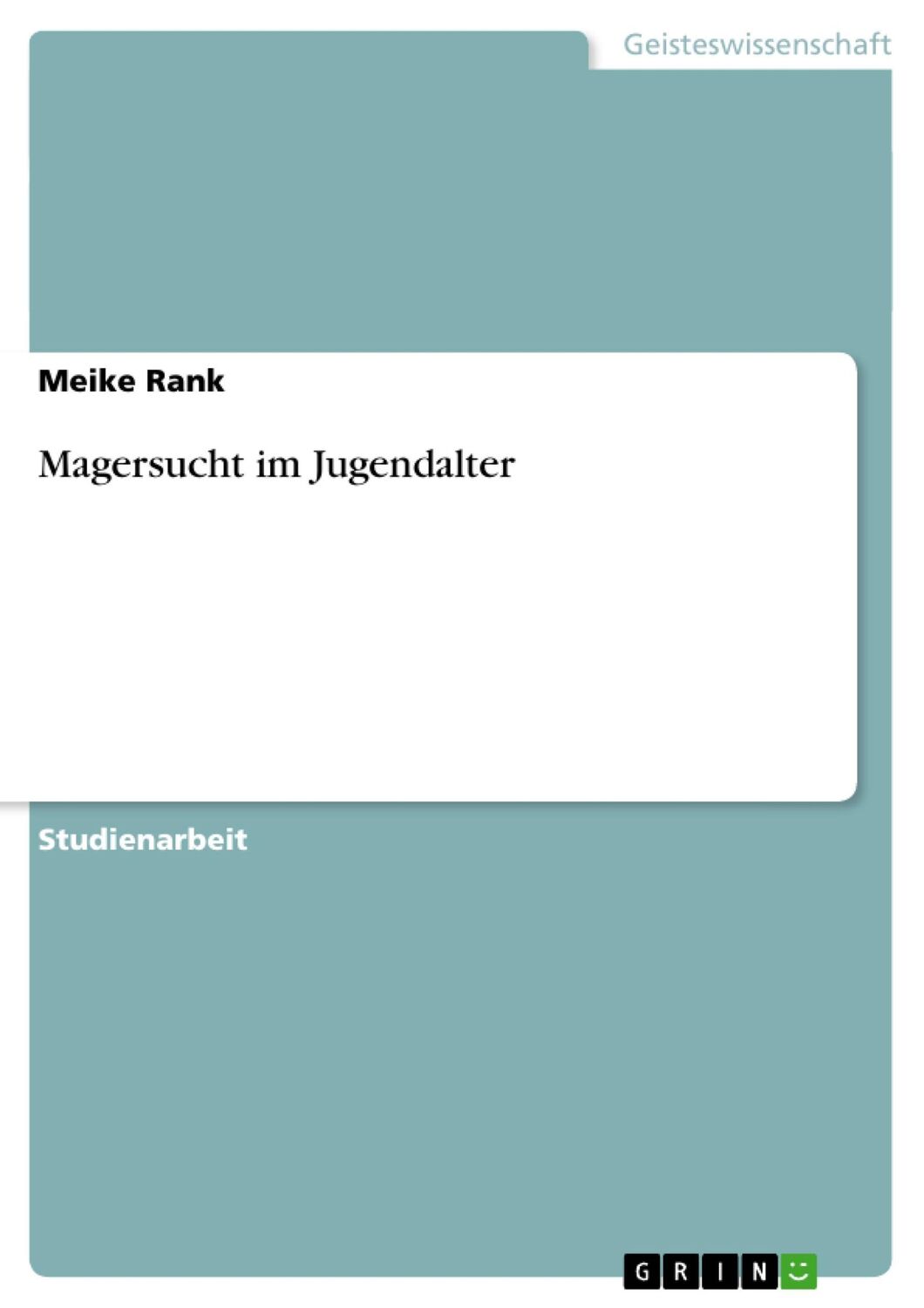 Cover: 9783656524038 | Magersucht im Jugendalter | Meike Rank | Taschenbuch | Paperback