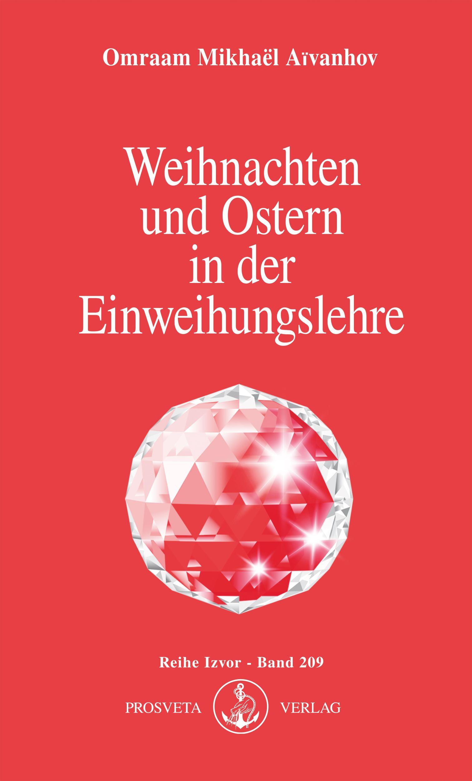 Cover: 9783895150449 | Weihnachten und Ostern in der Einweihungslehre | Aivanhov | Buch