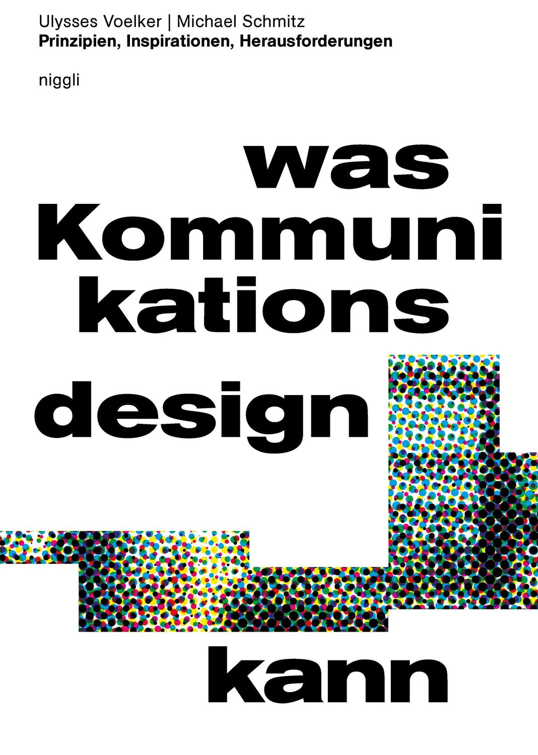 Cover: 9783721210422 | Was Kommunikationsdesign kann | Ulysses Voelker (u. a.) | Buch | 2024