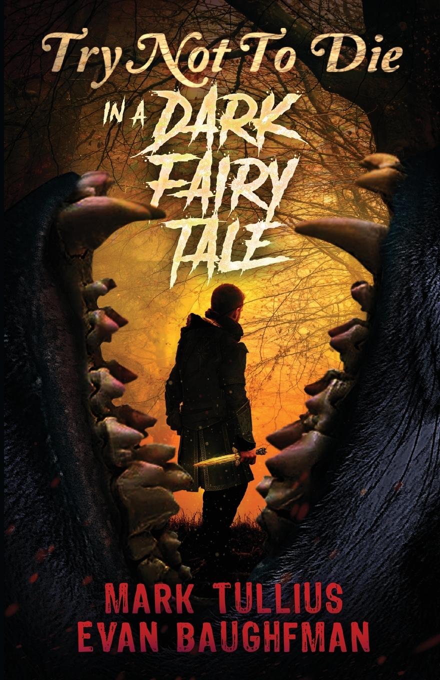 Cover: 9781961740198 | Try Not to Die | In a Dark Fairy Tale: An Interactive Adventure | Buch