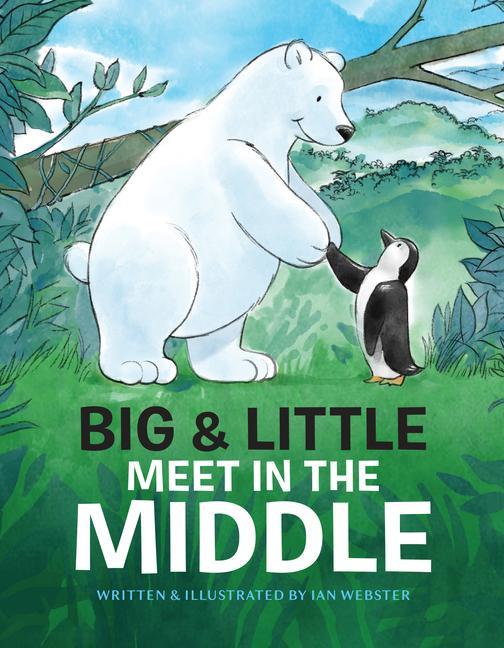 Cover: 9781648961694 | Big &amp; Little Meet in the Middle | Ian Webster | Buch | Gebunden | 2022