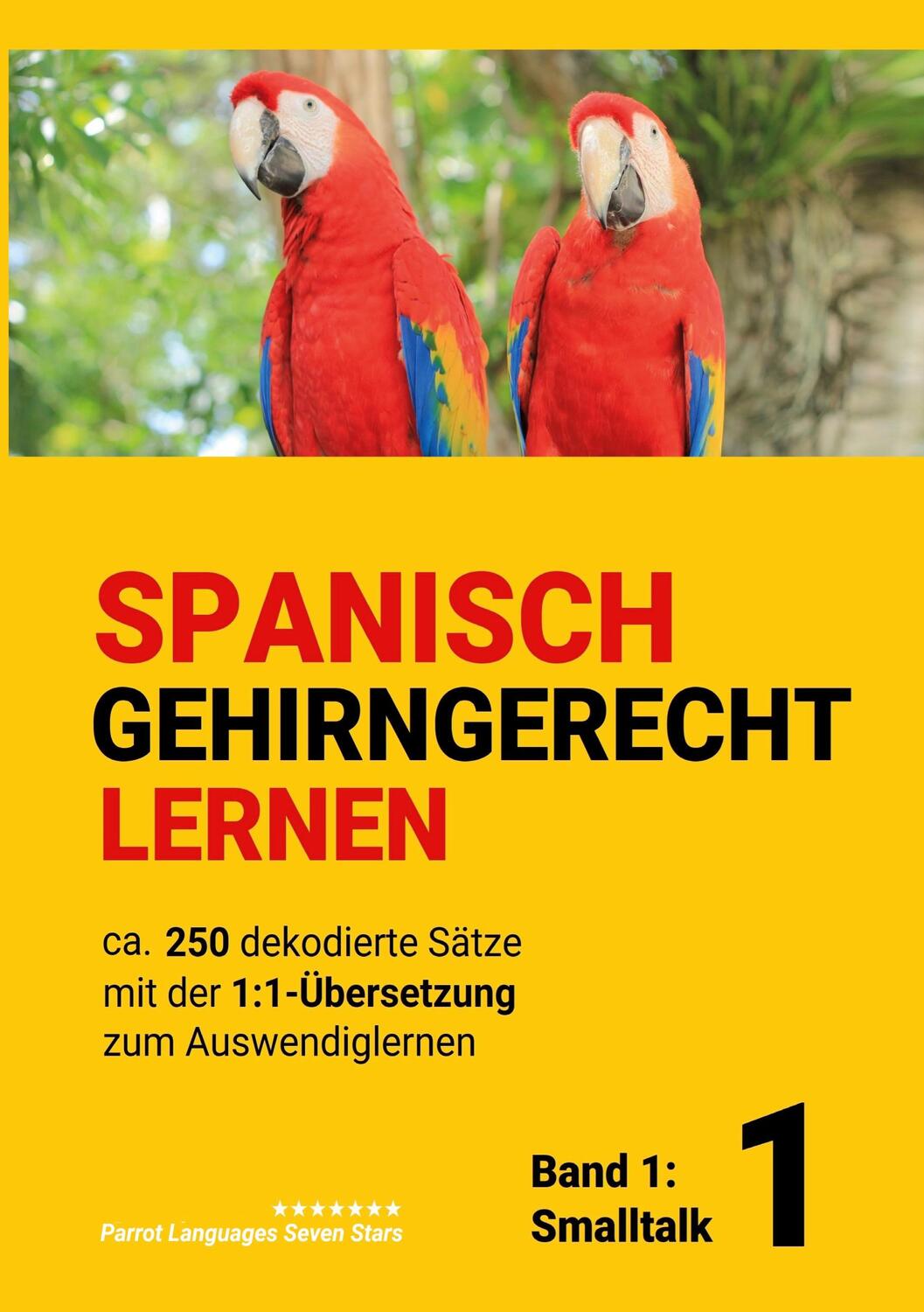 Cover: 9783758339592 | Spanisch Gehirngerechtes Lernen: Ca. 250 dekodierte Sätze mit der...