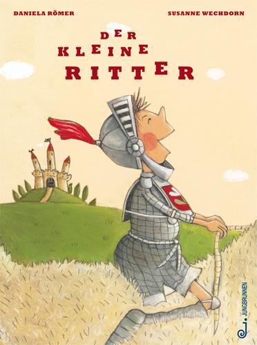 Cover: 9783702657895 | Der kleine Ritter | Daniela Römer | Buch | 32 S. | Deutsch | 2008