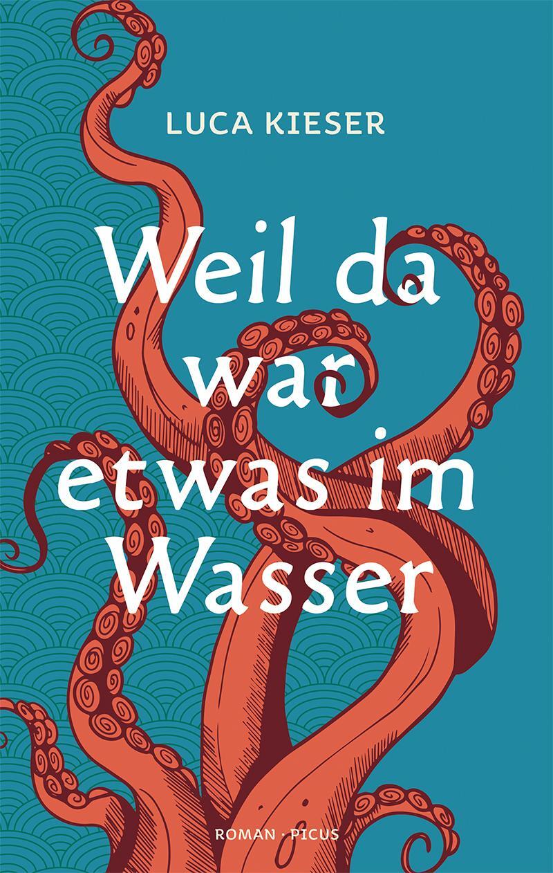 Cover: 9783711721372 | Weil da war etwas im Wasser | Roman | Luca Kieser | Buch | 320 S.