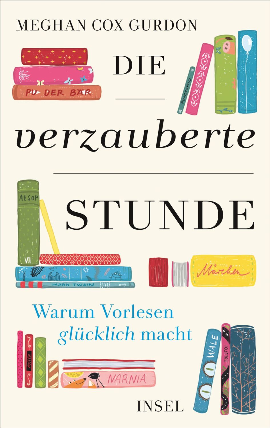 Cover: 9783458178156 | Die verzauberte Stunde | Warum Vorlesen glücklich macht | Gurdon