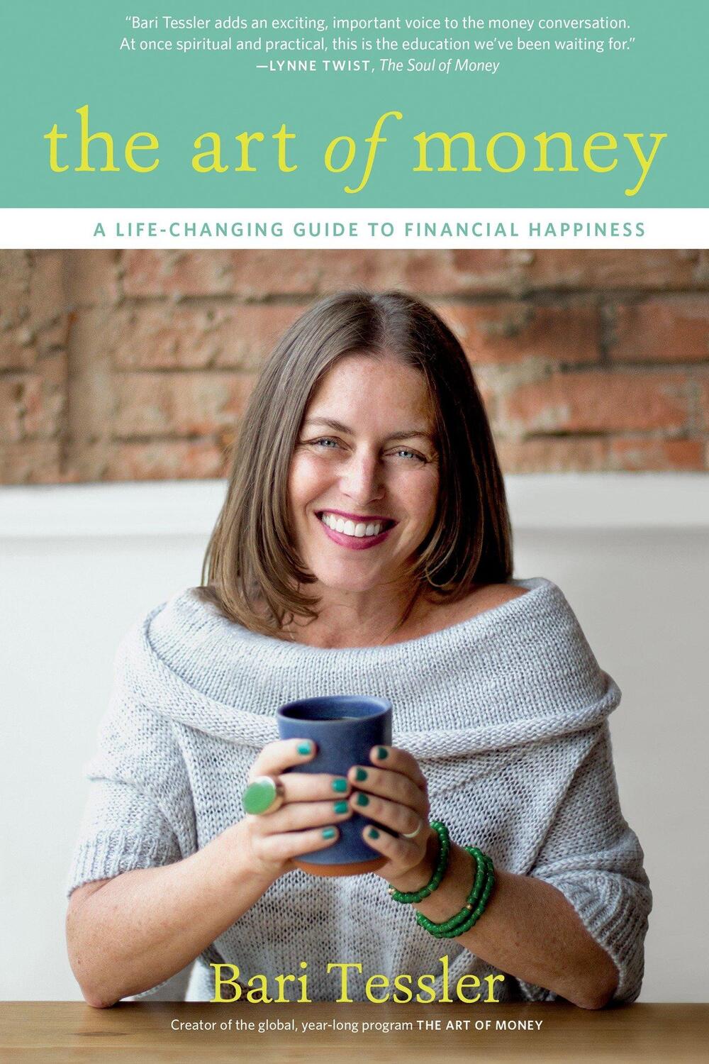 Cover: 9781946764102 | The Art of Money | A Life-Changing Guide to Financial Happiness | Buch