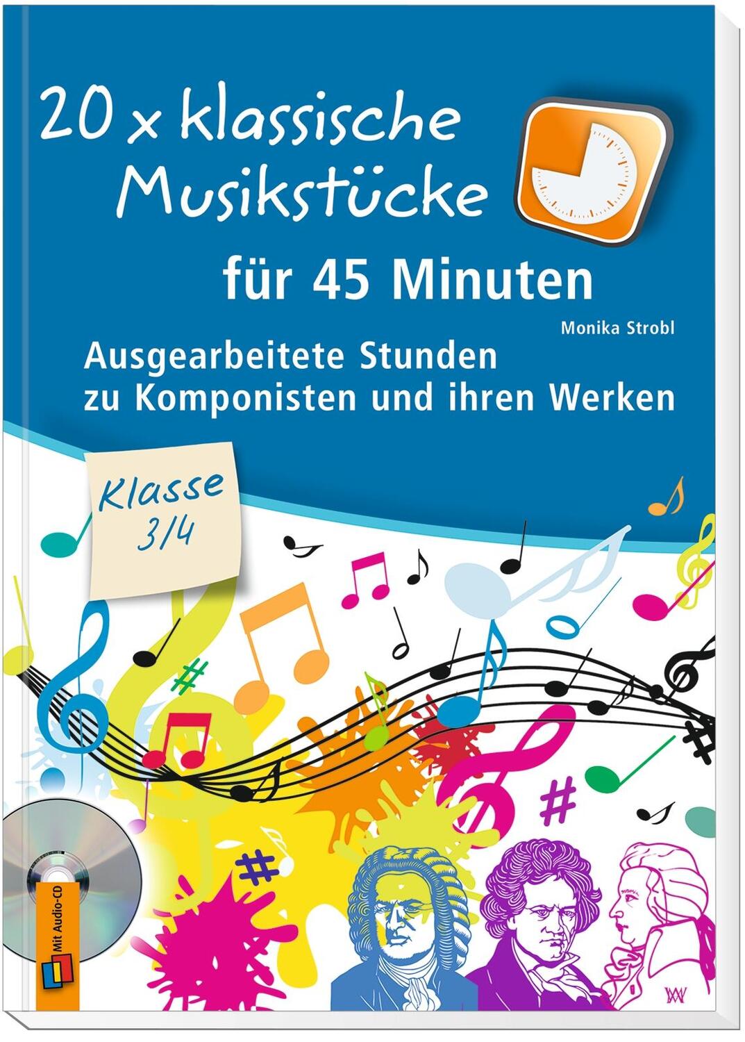 Bild: 9783834636799 | 20 x klassische Musikstücke für 45 Minuten - Klasse 3/4 | Strobl