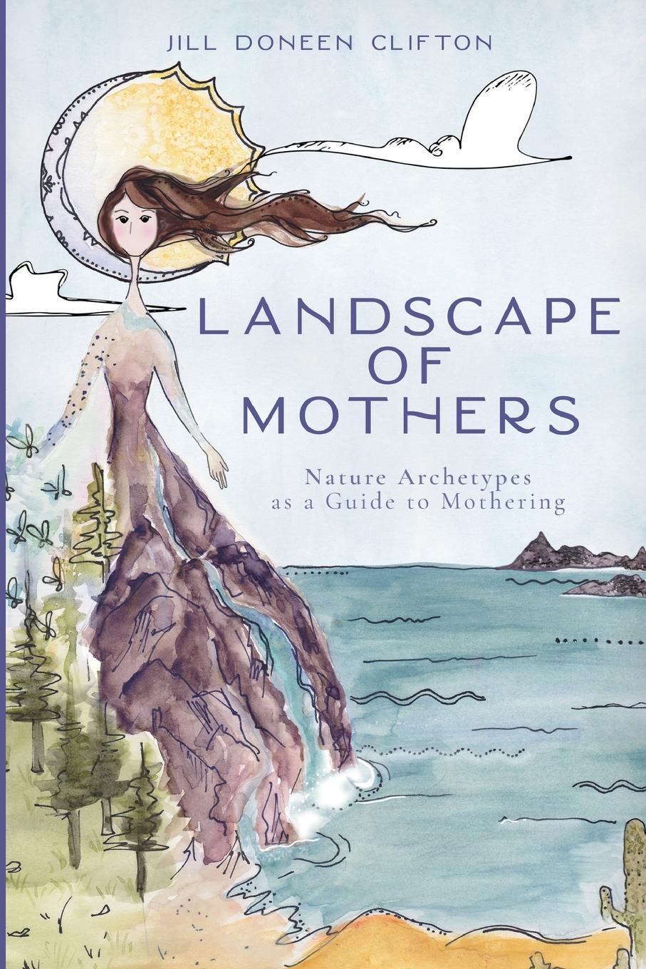 Cover: 9781735072616 | Landscape of Mothers | Jill Doneen Clifton | Taschenbuch | Paperback