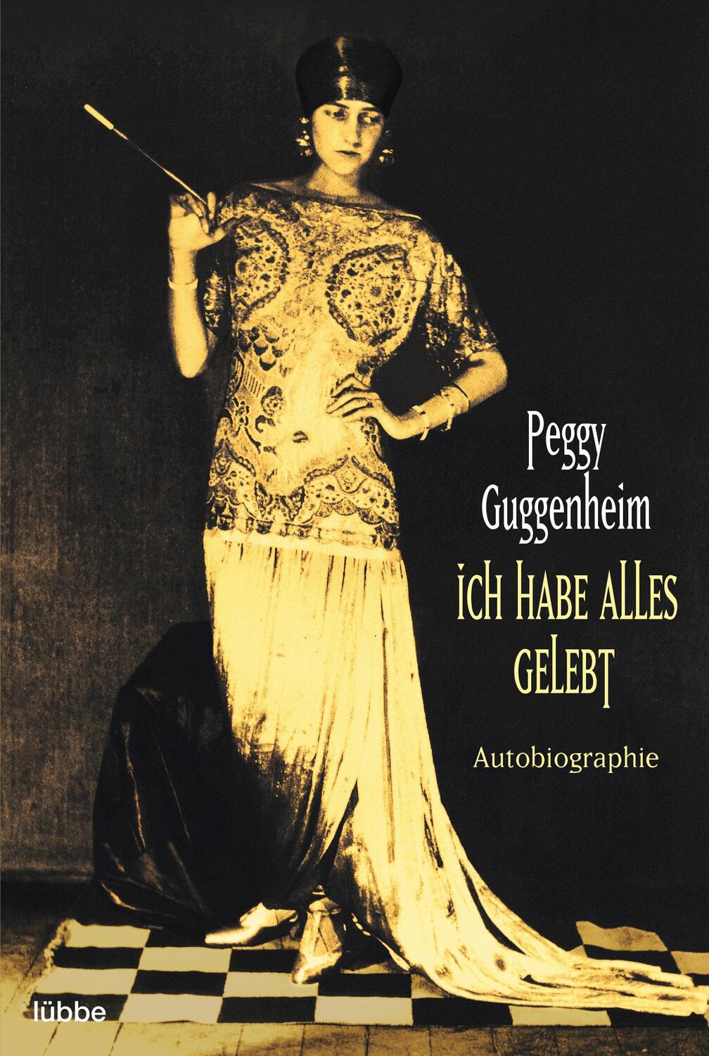 Cover: 9783404128426 | Ich habe alles gelebt | Autobiographie | Peggy Guggenheim | Buch