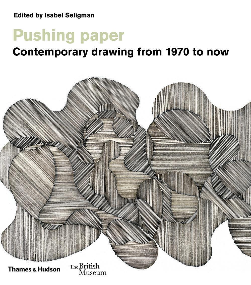 Cover: 9780500480540 | Pushing paper: Contemporary drawing from 1970 to now | Isabel Seligman