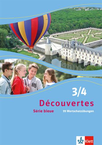 Cover: 9783126221788 | Découvertes Série bleue 3 und 4. 99 Wortschatzübungen. ab Klasse 7