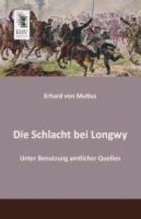 Cover: 9783955642020 | Die Schlacht bei Longwy | Unter Benutzung amtlicher Quellen | Mutius