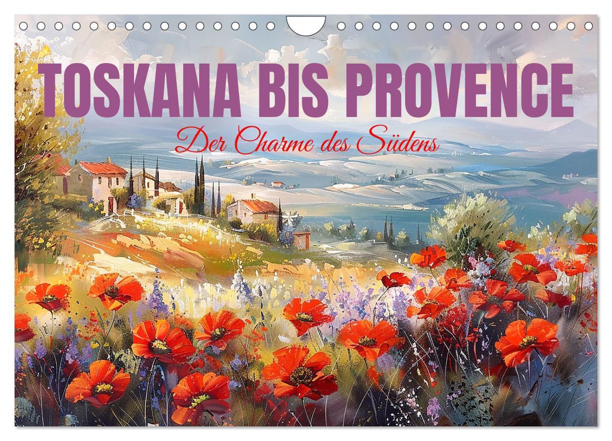 Cover: 9783457139462 | Toskana bis Provence (Wandkalender 2025 DIN A4 quer), CALVENDO...