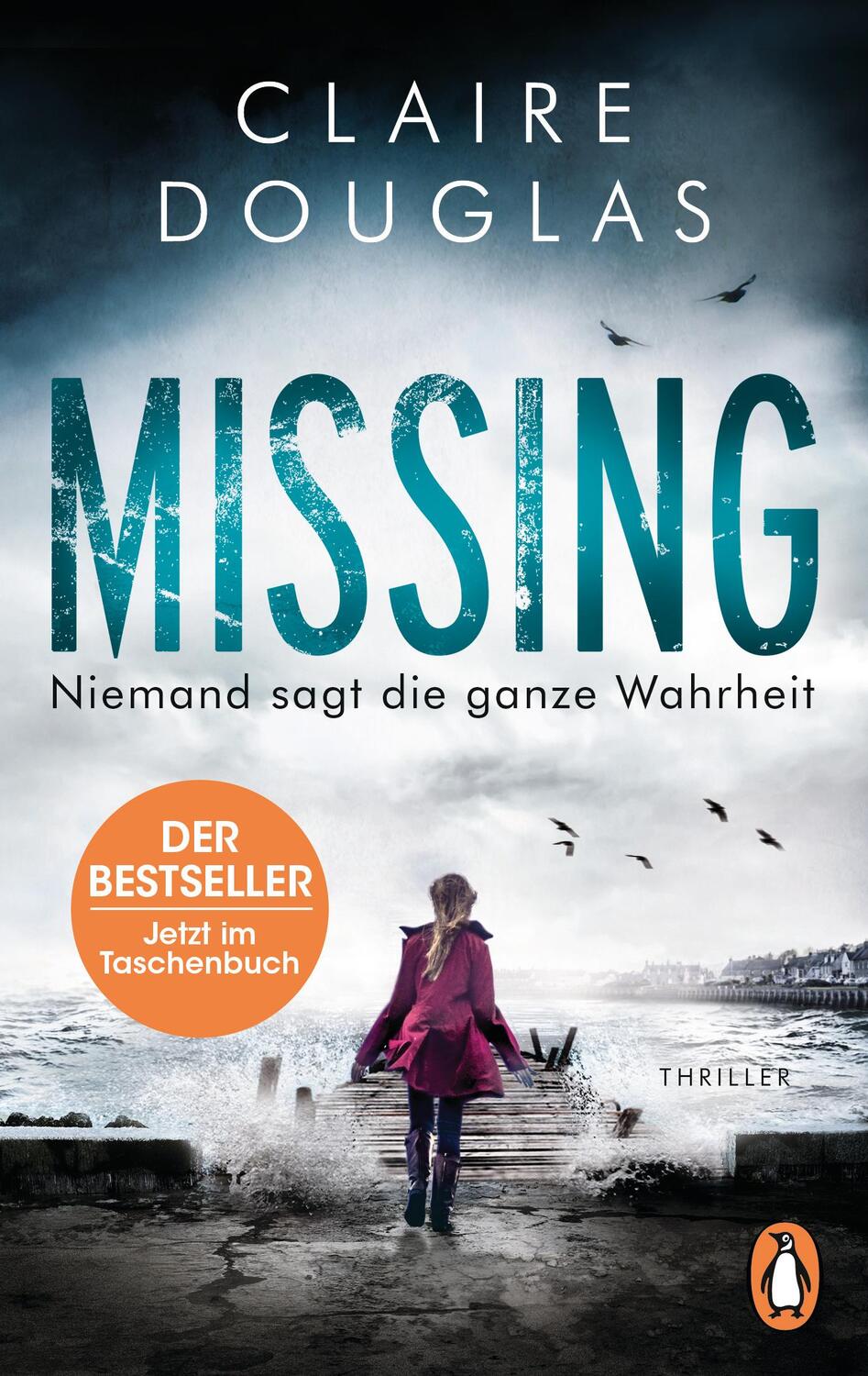 Cover: 9783328104674 | Missing - Niemand sagt die ganze Wahrheit | Claire Douglas | Buch