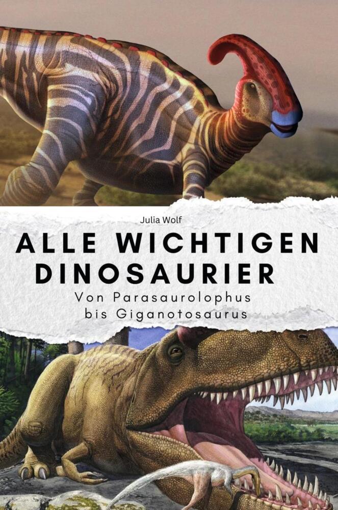 Cover: 9783759100313 | Alle wichtigen Dinosaurier - Das perfekte Geschenk für Männer und...