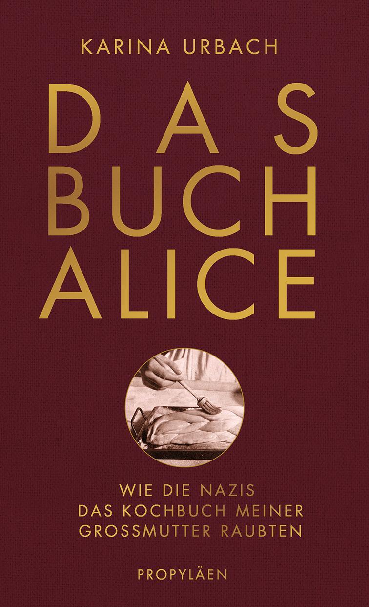 Cover: 9783549100080 | Das Buch Alice | Karina Urbach | Buch | 432 S. | Deutsch | 2020