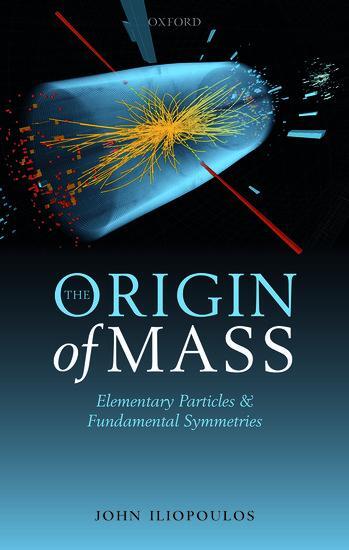 Cover: 9780198805175 | The Origin of Mass | Elementary Particles and Fundamental Symmetries