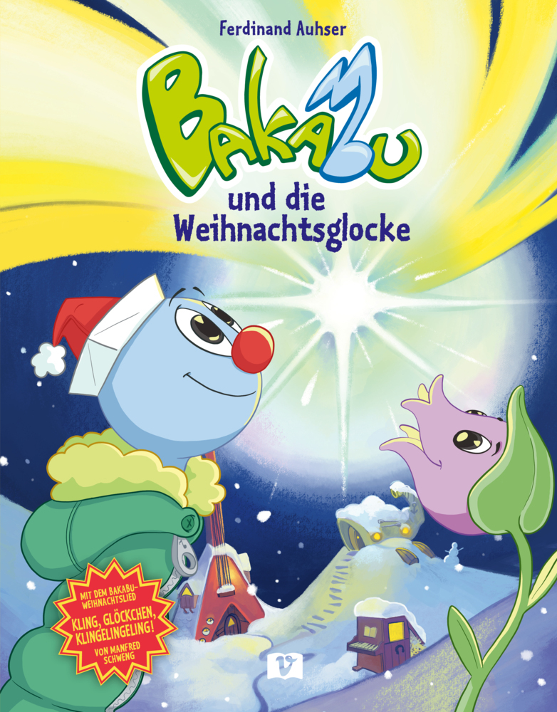 Cover: 9783903300422 | Bakabu und die Weihnachtsglocke | Ferdinand Auhser | Buch | Gebunden