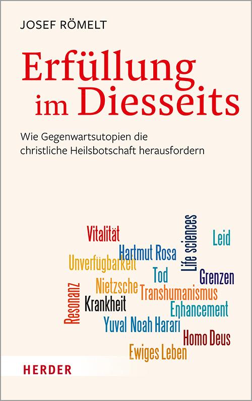 Cover: 9783451390432 | Erfüllung im Diesseits | Josef Römelt | Buch | 240 S. | Deutsch | 2021