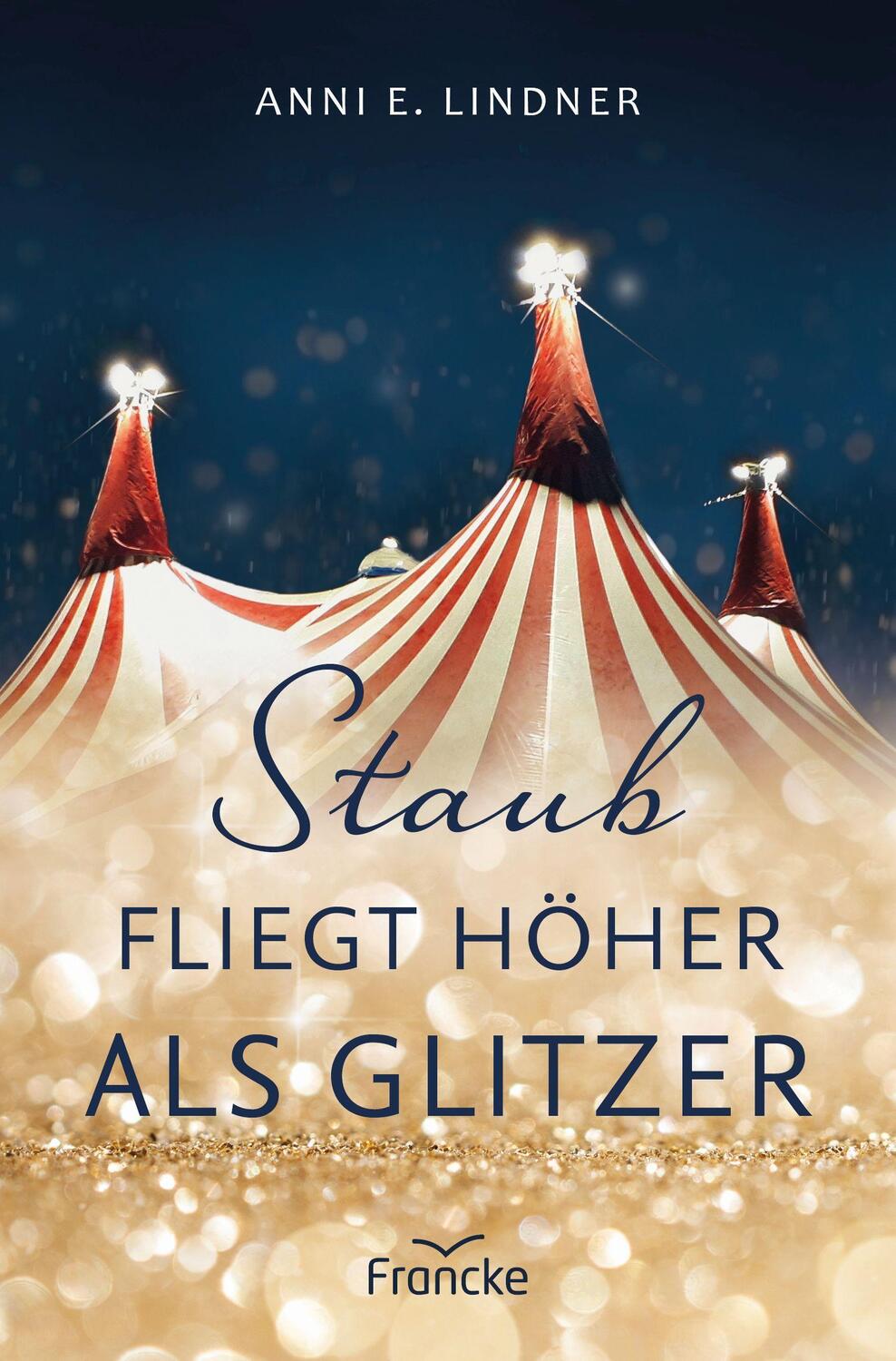 Cover: 9783963623318 | Staub fliegt höher als Glitzer | Anni E. Lindner | Taschenbuch | 2023